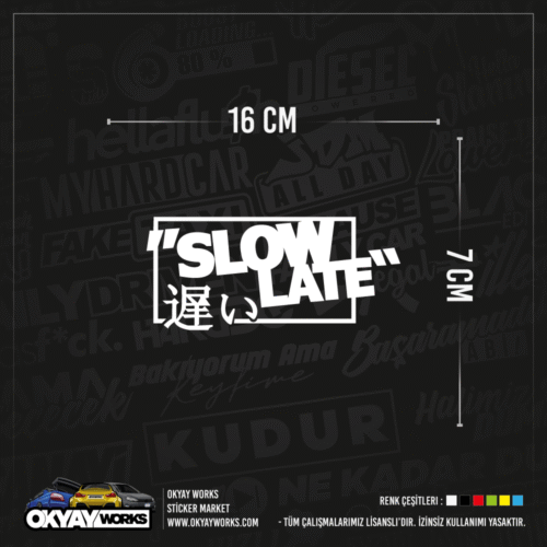 Slow Late Sticker