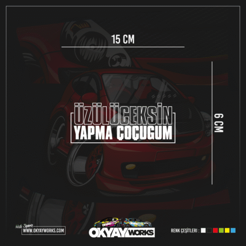 Üzüleceksin Yavrum Sticker