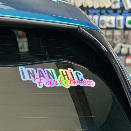 İnan Hiç Farketmez Hologram Sticker