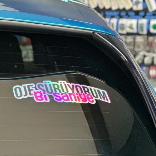 Oje Sürüyorum Bir Saniye Hologram Sticker