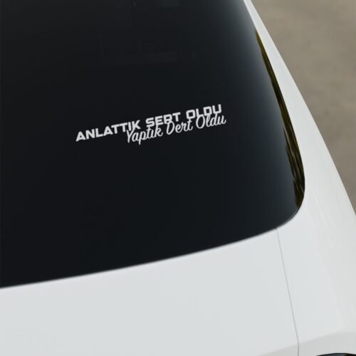 Anlattık Sert Oldu Yaptık Dert Oldu Sticker