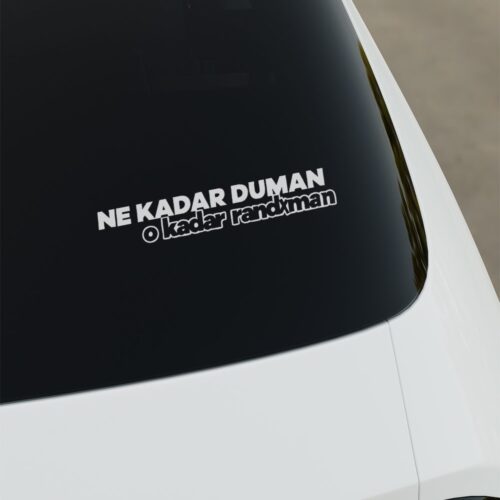 Ne Kadar Duman O Kadar Randuman Sticker