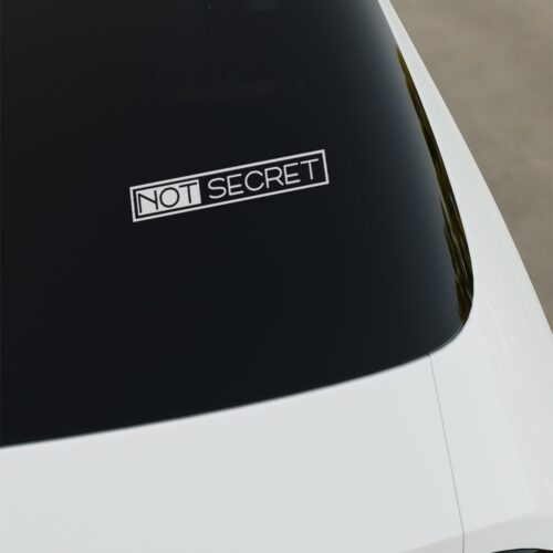 Not Secret Sticker